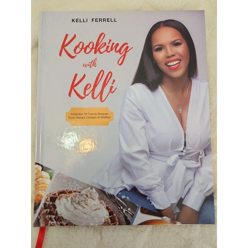 Kooking with Kelli: Kollection of Family Recipes from Nana's Chicken-N-Waffles